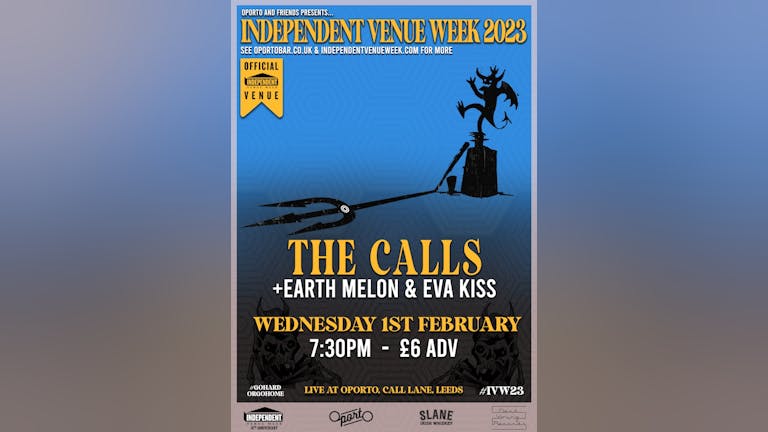The Calls, Earthmelon & Eva Kiss - Independent Venue Week