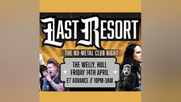 Last Resort : Live band and Club Night