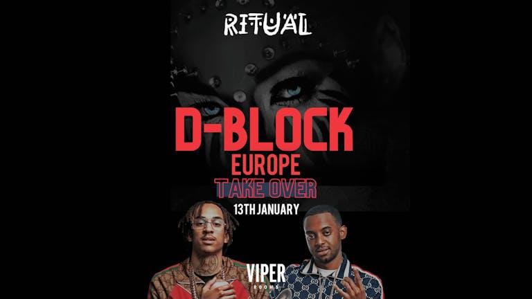 Friday: Ritual | D-BLOCK EUROPE TAKEOVER