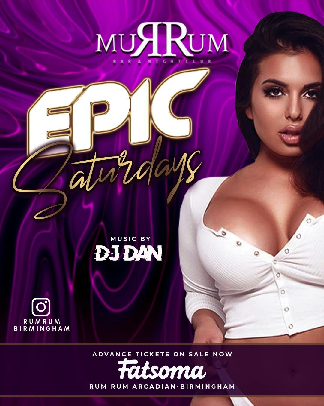 EPIC SATURDAYS OPENING LAUNCH AT RUM RUM