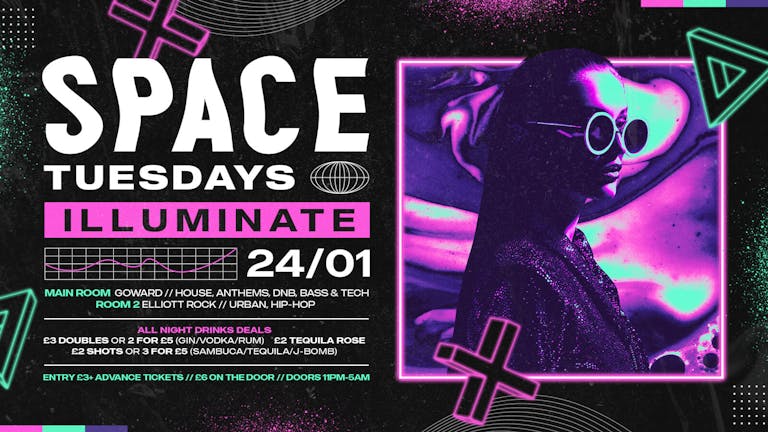 Space Tuesdays - Illuminate - 24th January 