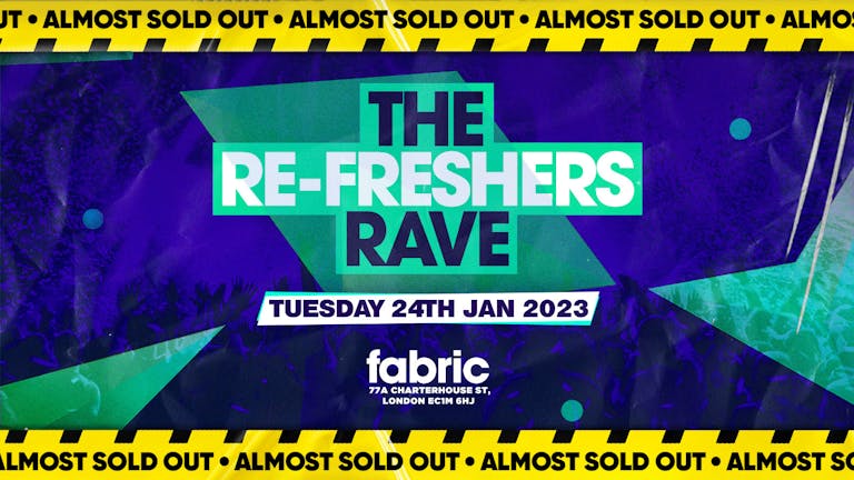 The 2023 Refreshers Rave at FABRIC! 95% SOLD OUT 🔥