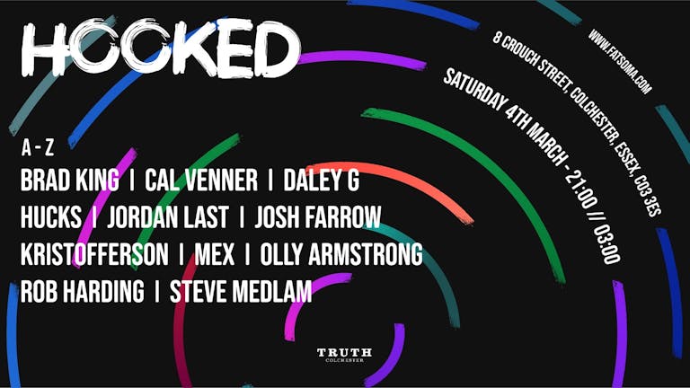 HOOKED - The Residents Takeover - Saturday 4th March (Truth Colchester)