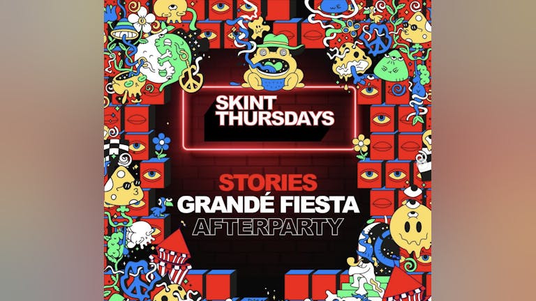 Skint Thursday - Grandé Fiesta Afterparty