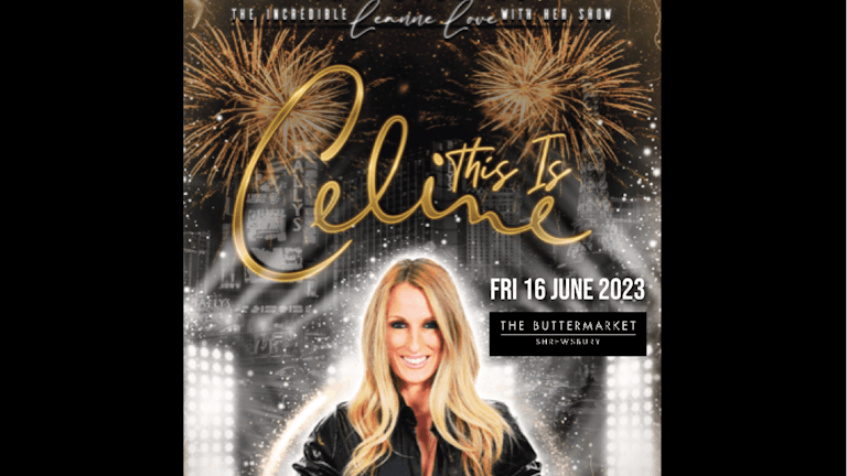 THIS IS CELINE - the ultimate live tribute to the queen that is Celine Dion