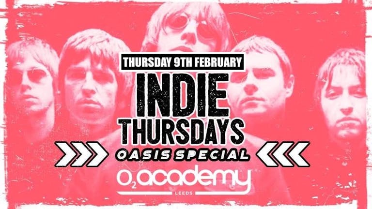Indie Thursdays | Oasis Special!  