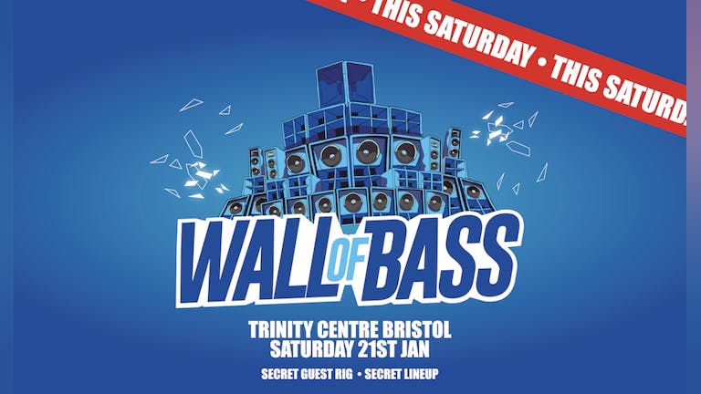 Wall of Bass: Bristol 2023 Trinity Centre
