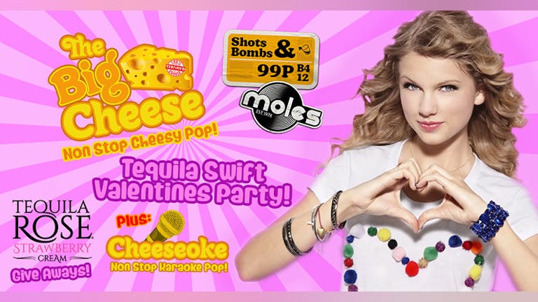 The Big Tequila Swift Cheese - Taylor Swift Valentines Party! Tequila Rose Give Aways!