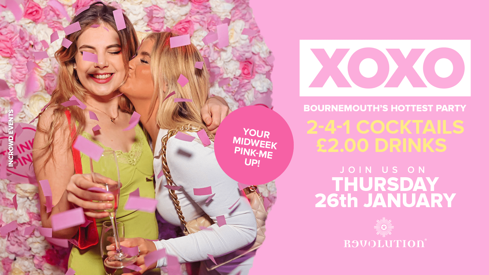 XOXO • £2.00 Drinks • Revolution