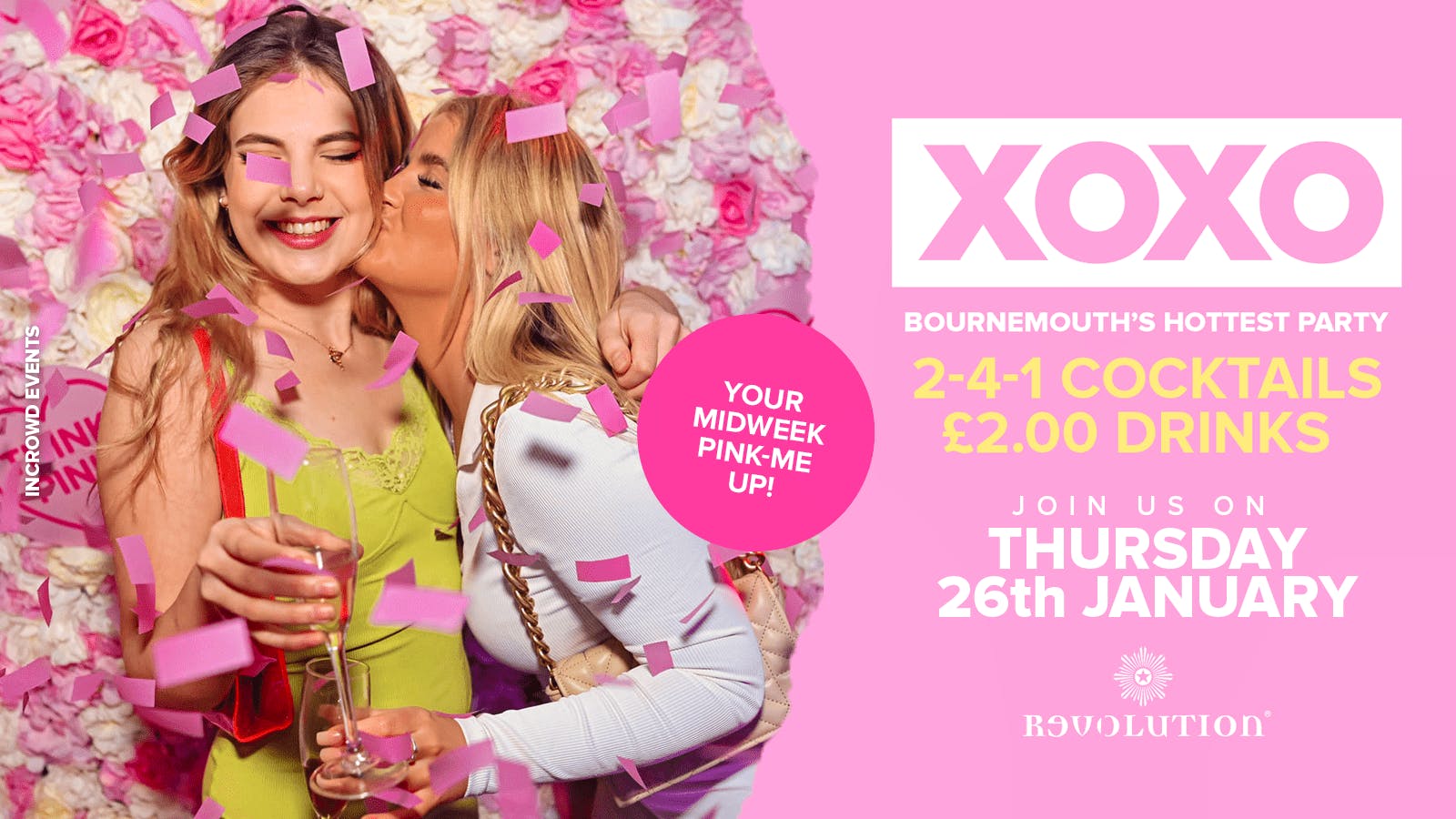 XOXO • £2.00 Drinks • Revolution