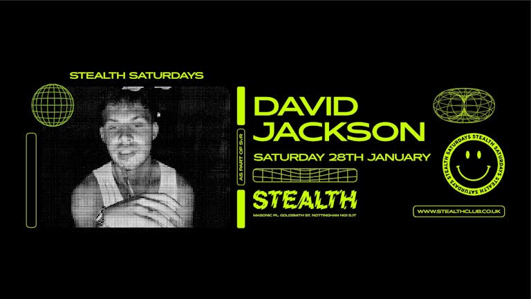 DAVID JACKSON at STEALTH (Stealth Saturdays as part of SvR)