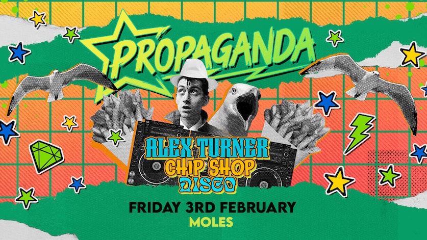 Propaganda Bath – Alex Turner’s Chip Shop Disco!