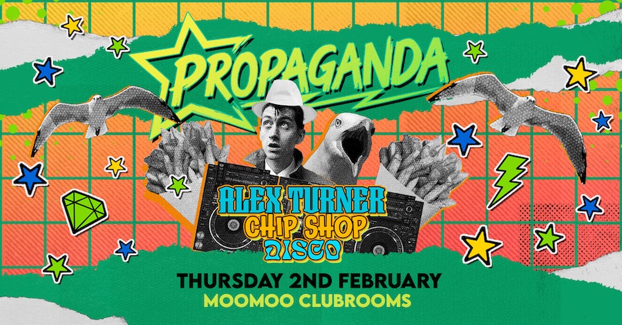 Propaganda Cheltenham – Alex Turner’s Chip Shop Disco!