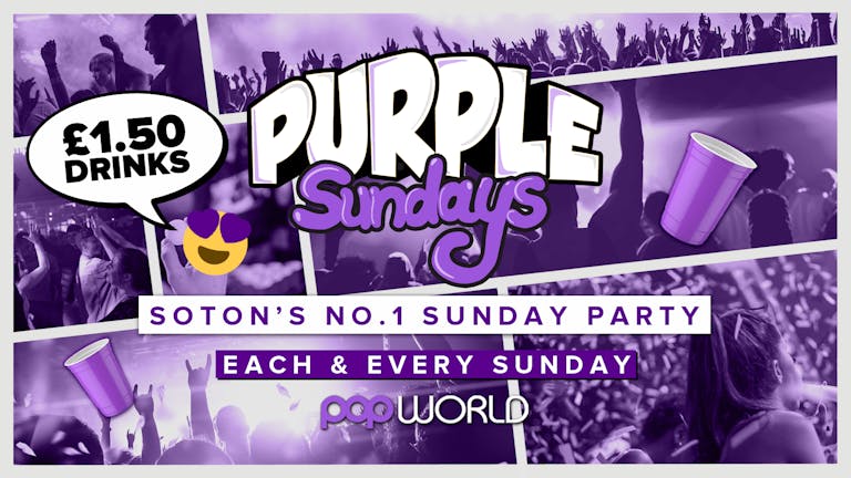 Purple Sundays @POPworld // £1.50 Drinks // Industry Go Free!