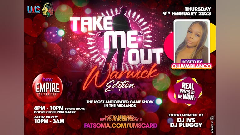 TAKE ME OUT (WARWICK ACS TICKETS ) - Game Show and After Party 