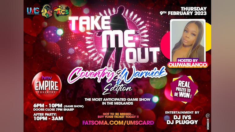 TAKE ME OUT (COVENTRY & WARWICK)  - Game Show and After Party - Door open at 6pm