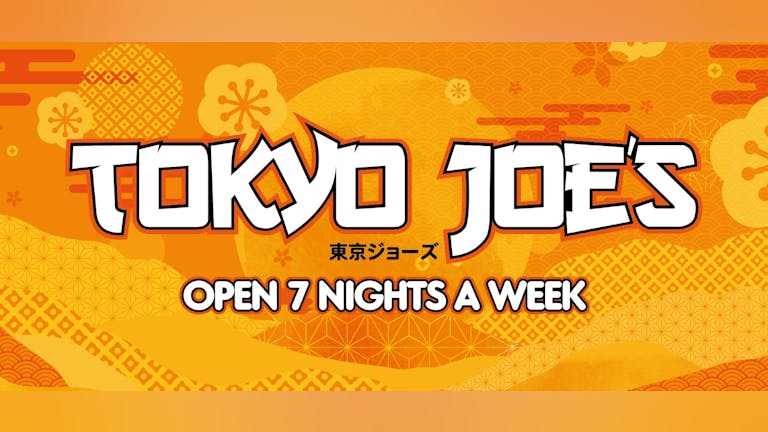 Sunday Funday at Tokyo joes, we’re back for 2023, the legendary end of weekend  night