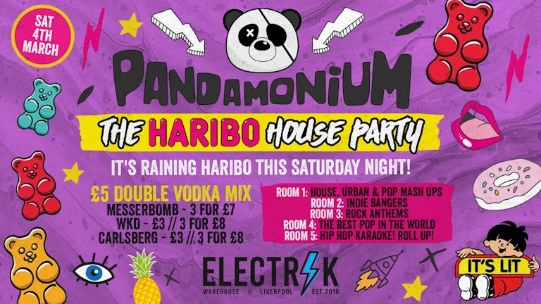 Pandamonium Saturdays : Haribo House Party 