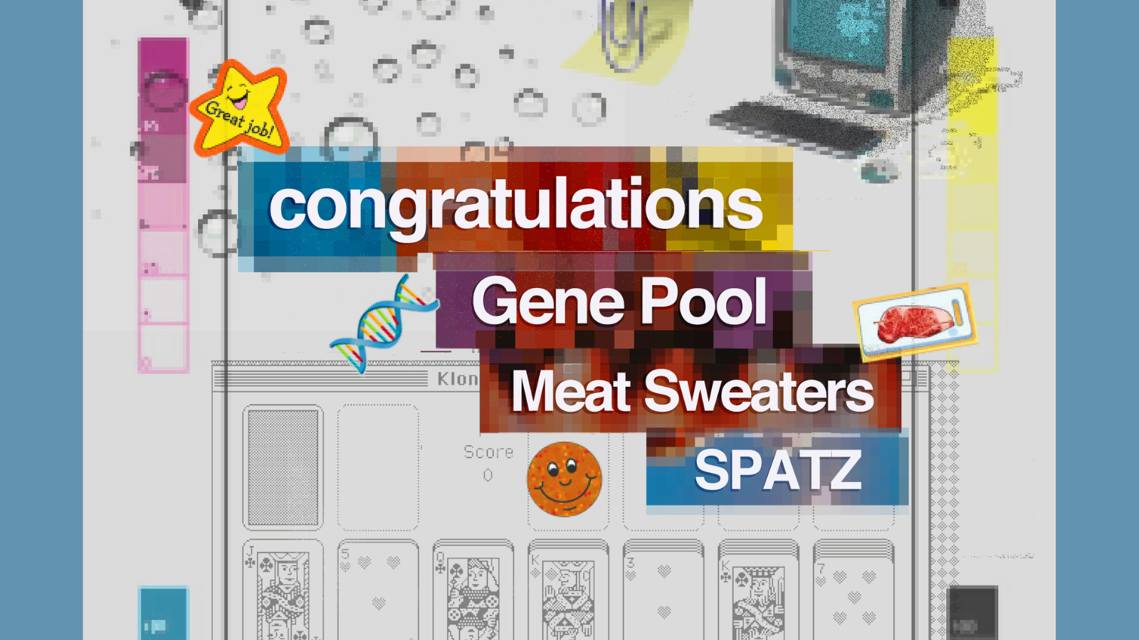 congratulations + Gene Pool + The Meat Sweaters + SPATZ