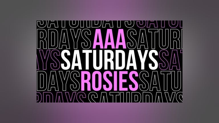 AAA // SATURDAYS AT ROSIES 11.2.23