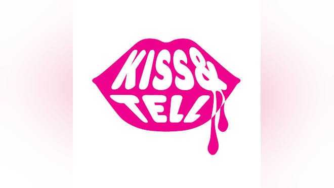 Kiss & Tell 