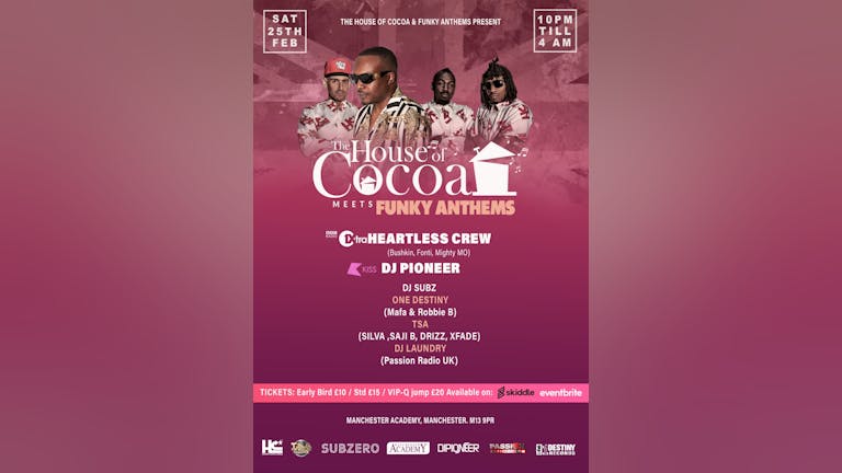 £10 Xclusive Tickets for 'The House of Cocoa' w/ Heartless Crew!