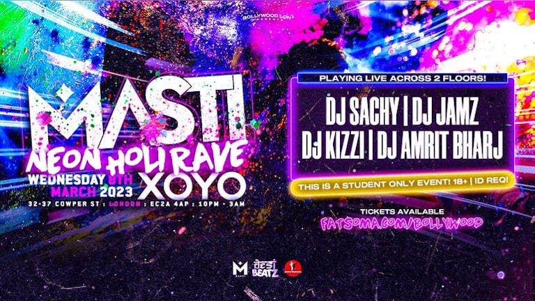 [SOLD OUT] KCL INDIA SOCIETY PRESENTS: Masti : NEON HOLI RAVE!
