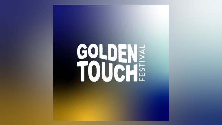 Golden Touch Festival 2023