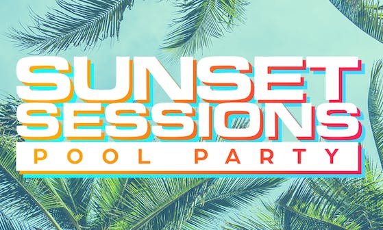 Sunset Sessions Pool Party