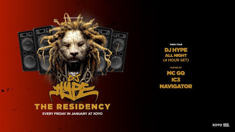 DJ Hype : The Residency (Week 4)
