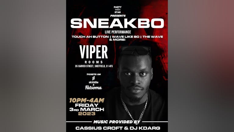 Friday: PARTY WITH STAR X RITUAL presents SNEAKBO