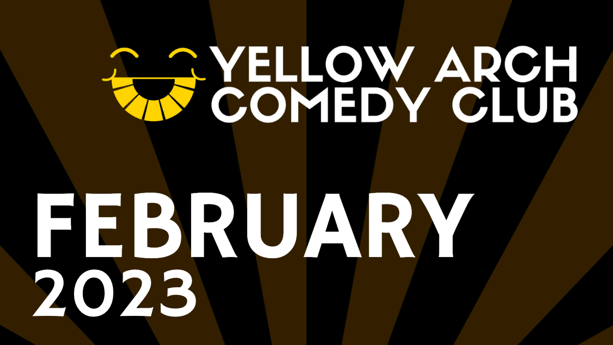 Yellow Arch Comedy Club