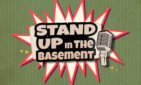 Stand Up in the Basement