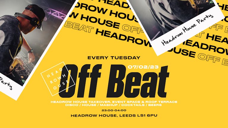 Off Beat | Tuesdays at Headrow House