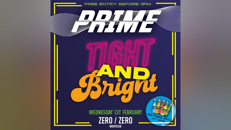  PRIME Wednesday - Tight and Bright