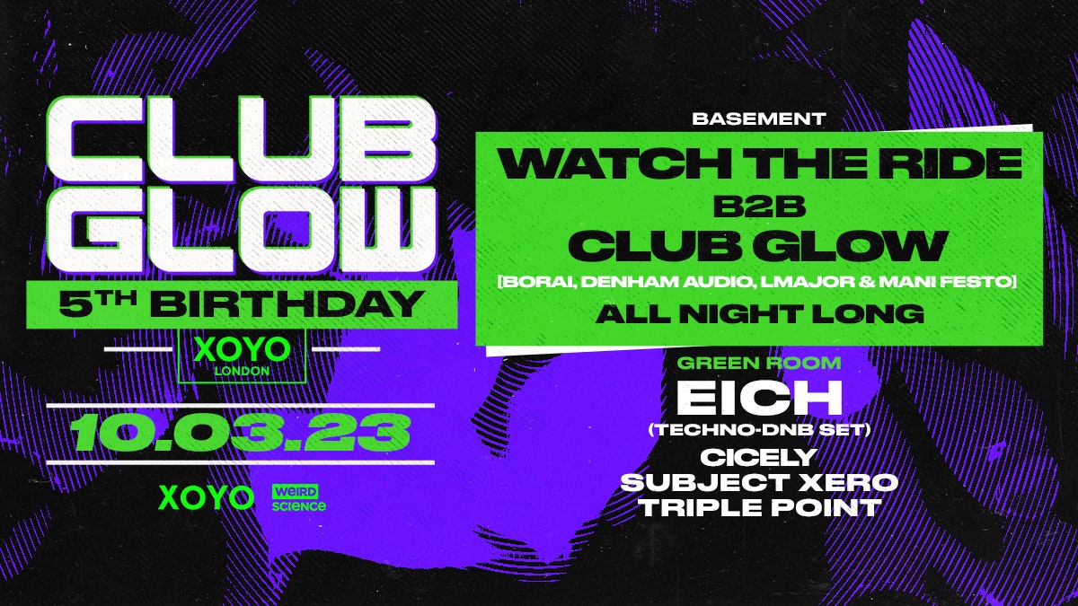 Club Glow 5th Birthday : London