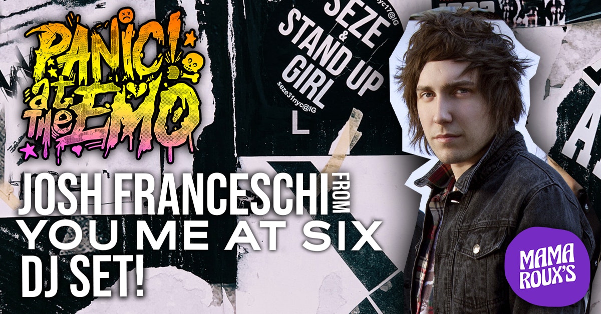 Panic At The Emo: Josh Franceschi DJ Set (You Me At Six) at Mama Roux’s, Birmingham