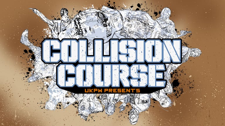 UKPW - Live Wrestling In Canterbury - Collision Course