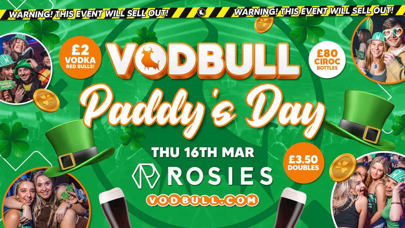 🍀Vodbull PADDY’S DAY🍀[🔥FINAL TIX🔥] at ROSIES!! 🧡 16/03 🍀
