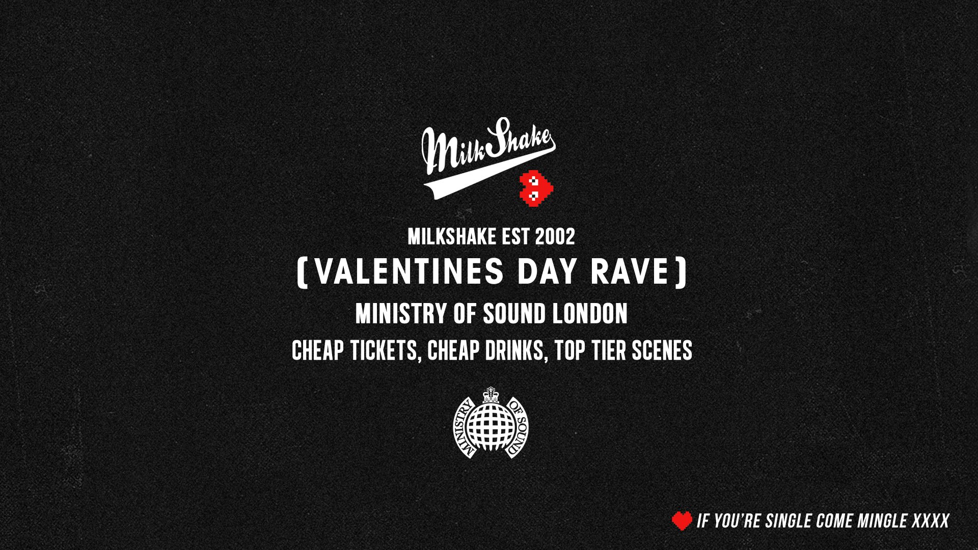 💔 SOLD OUT 💔 Milkshake, Ministry of Sound | Valentines Day Rave 2023 🌹 London’s Biggest Student Night 💔