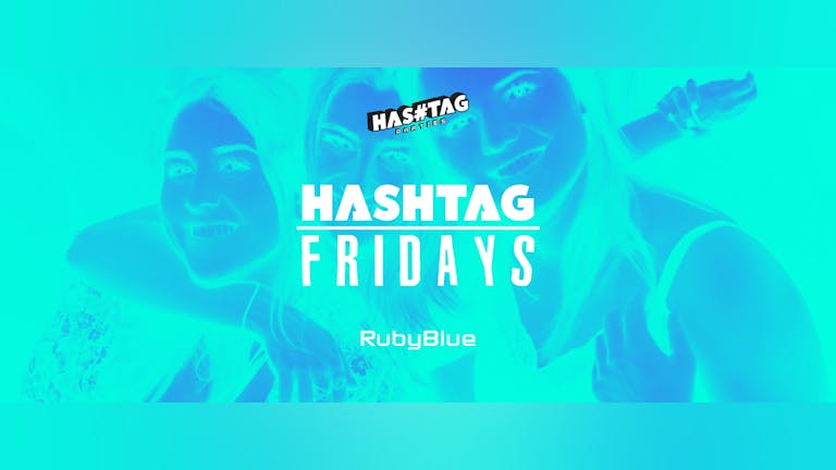 #Fridays | Ruby Blue Student Tickets
