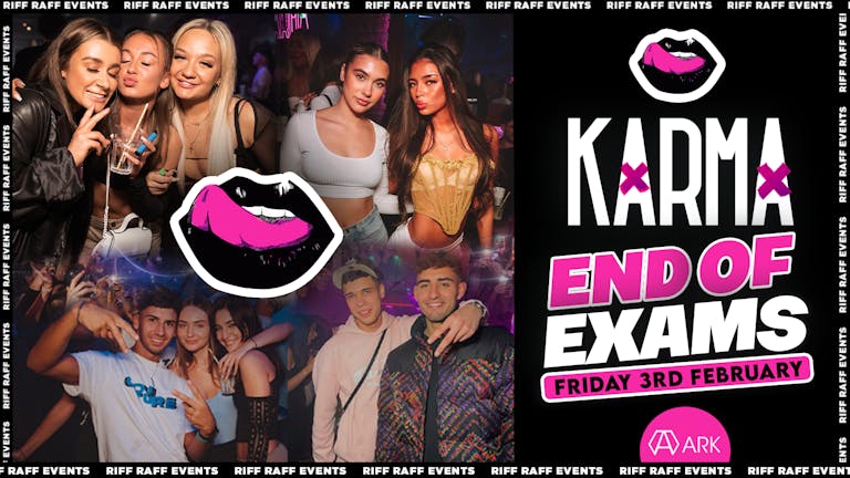 KARMA🍒 😉END OF EXAMS  ! £2 Drinks All night! 🍹😍- MCR Biggest Friday! 🤩