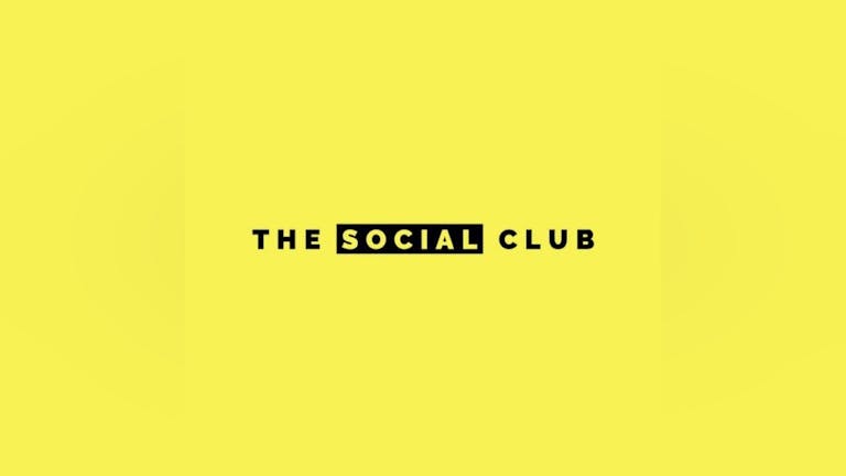 THE SOCIAL CLUB + Special Guests