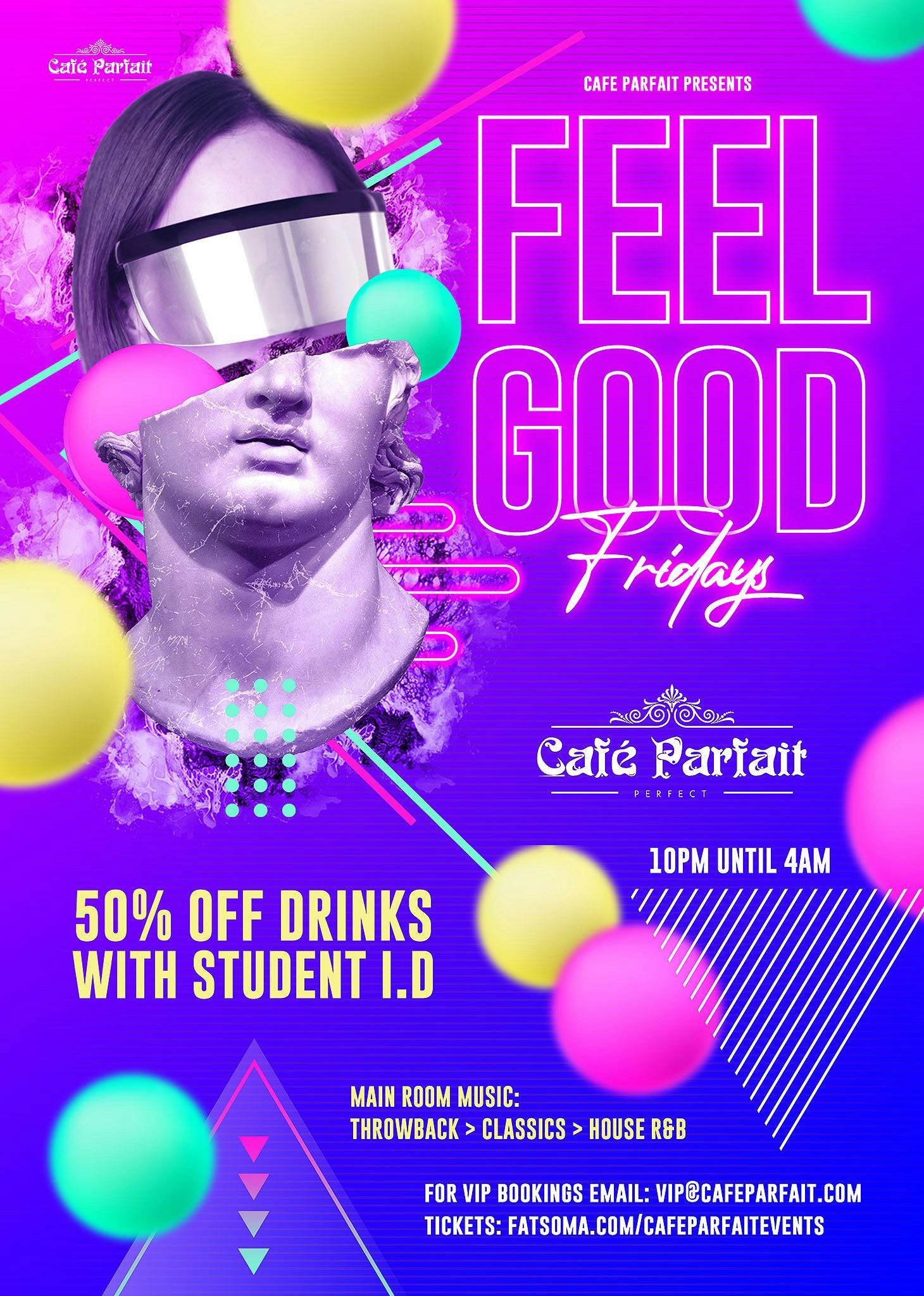 Feel . Good . Friday @ Cafe Parfait