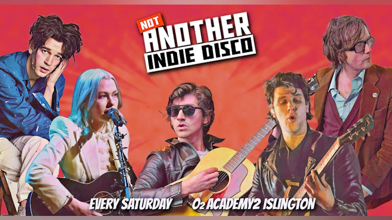 Not Another Indie Disco - 3rd June *Advance tickets off sale. Pay on door*