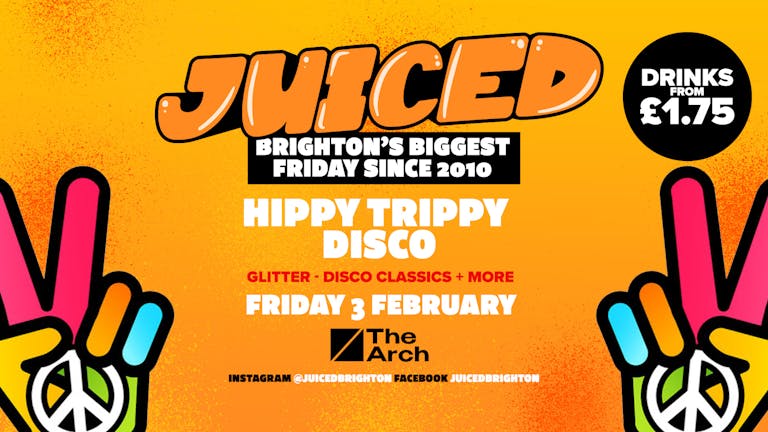 JUICED Fridays x Hippy Trippy Disco | 03.02.23