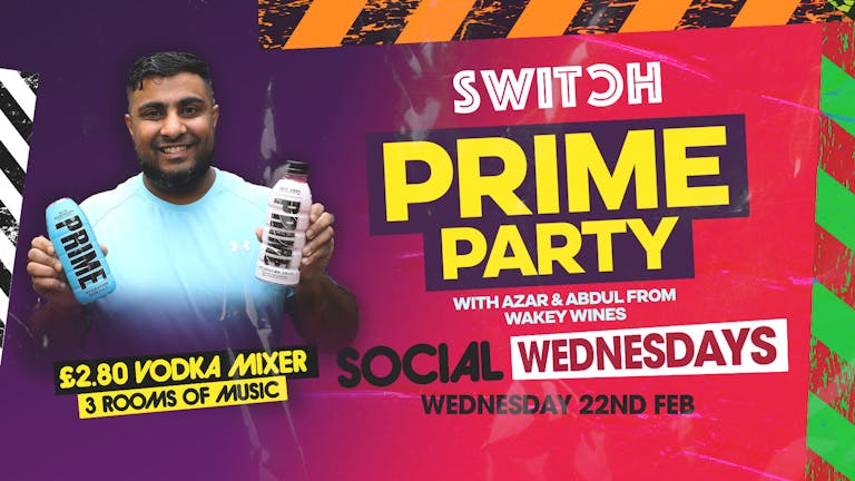 Social Wednesday | Prime Party with Azar & Abdul from Wakey Wines