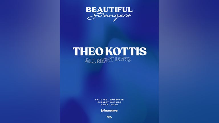 Pleasure x Beautiful Strangers: Theo Kottis (All Night Long)