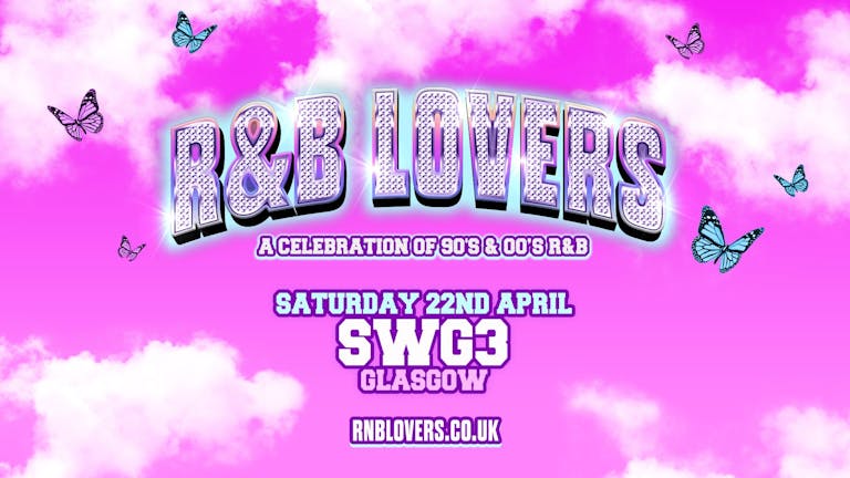 R&B Lovers - Saturday 22nd April - SWG3  [OVER 75% SOLD OUT!]