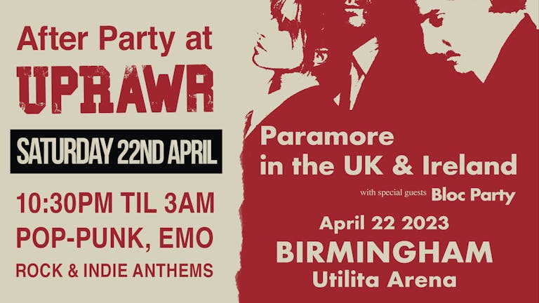 UPRAWR: Paramore After Party!